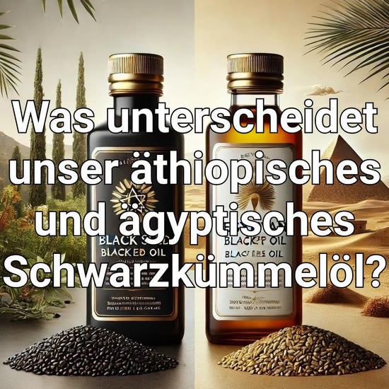 Unterschiede zwischen äthiopischem und ägyptischem Schwarzkümmelöl